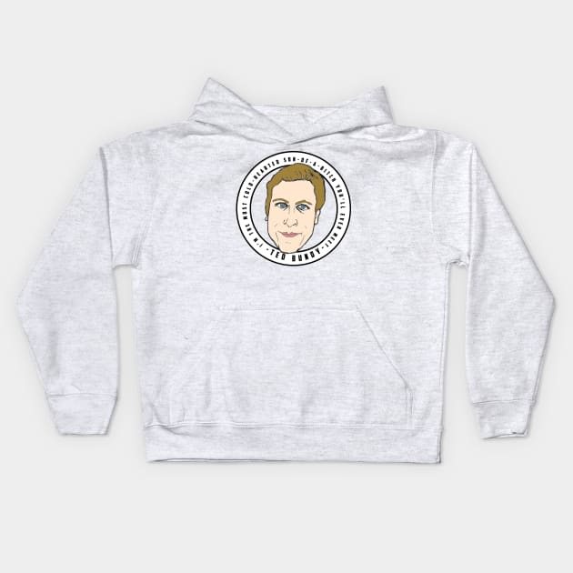 Son of a Bitch - Ted Bundy Kids Hoodie by daveseedhouse